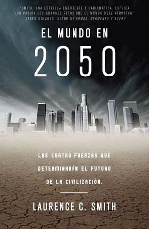 MUNDO EN EL 2050, EL | 9788483061404 | SMITH, LAURENCE C.