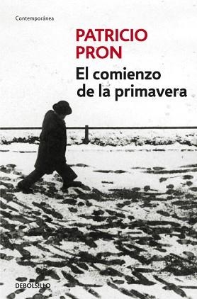 COMIENZO DE LA PRIMAVERA, EL | 9788499087450 | PRON, PATRICIO | Llibreria L'Illa - Llibreria Online de Mollet - Comprar llibres online