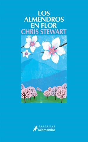 ALMENDROS EN FLOR, LOS | 9788498383782 | STEWART, CHRIS | Llibreria L'Illa - Llibreria Online de Mollet - Comprar llibres online