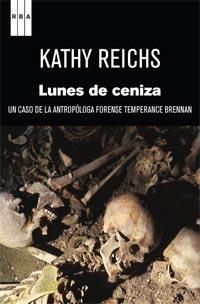 LUNES DE CENIZA | 9788490060087 | REICHS, KATHY | Llibreria L'Illa - Llibreria Online de Mollet - Comprar llibres online