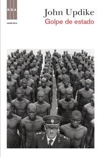 GOLPE DE ESTADO | 9788490060148 | UPDIKE, JOHN | Llibreria L'Illa - Llibreria Online de Mollet - Comprar llibres online