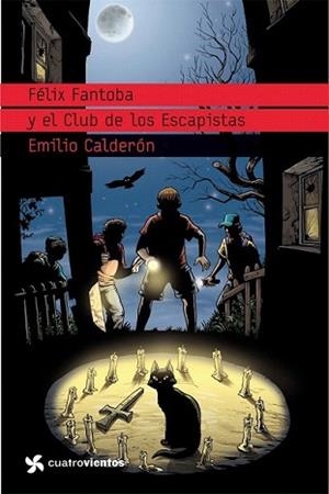 FELIX FANTOBA Y EL CLUB DE LOS ESCAPISTAS | 9788408099123 | CALDERON, FELIX | Llibreria L'Illa - Llibreria Online de Mollet - Comprar llibres online