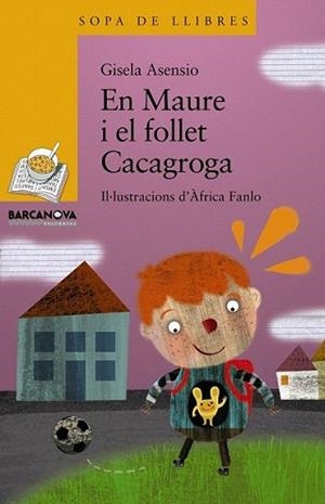 EN MAURE I EL FOLLET CACAGROGA | 9788448926854 | ASENSIO, GISELA | Llibreria L'Illa - Llibreria Online de Mollet - Comprar llibres online