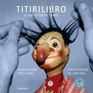 TITIRILIBRO | 9788492608355 | SANZ, IGNACIO / PELU VIDAL | Llibreria L'Illa - Llibreria Online de Mollet - Comprar llibres online