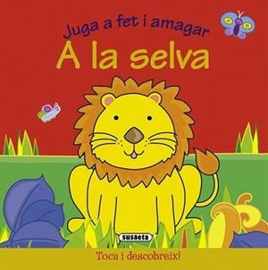A LA SELVA | 9788467706086 | SUSAETA, EQUIPO | Llibreria L'Illa - Llibreria Online de Mollet - Comprar llibres online