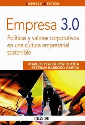 EMPRESA 3.0 | 9788436824766 | EGUIGUREN HUERTA, MARCOS/BARROSO GARCÍA, ESTEBAN | Llibreria L'Illa - Llibreria Online de Mollet - Comprar llibres online