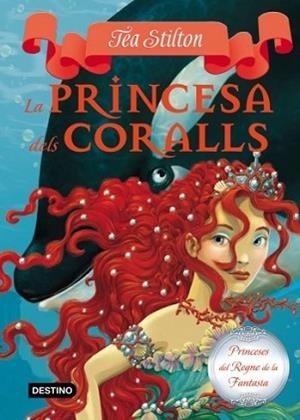 PRINCESA DELS CORALLS, LA | 9788499324753 | STILTON, TEA | Llibreria L'Illa - Llibreria Online de Mollet - Comprar llibres online