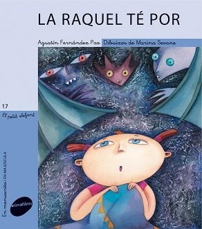 RAQUEL TÉ POR, LA | 9788415095088 | AGUSTÍN FERNÁNDEZ PAZ/MARINA SEOANE PASCUAL