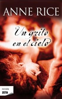 GRITO EN EL CIELO, UN | 9788498725148 | RICE, ANNE | Llibreria L'Illa - Llibreria Online de Mollet - Comprar llibres online