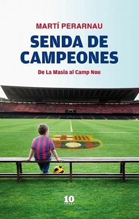 SENDA DE CAMPEONES | 9788496599963 | PERARNAU, MARTI | Llibreria L'Illa - Llibreria Online de Mollet - Comprar llibres online