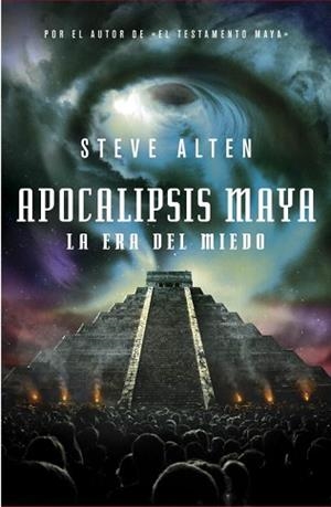 APOCALIPSIS MAYA. LA ERA DEL MIEDO (05/07/11) | 9788401339684 | ALTEN, STEVE | Llibreria L'Illa - Llibreria Online de Mollet - Comprar llibres online