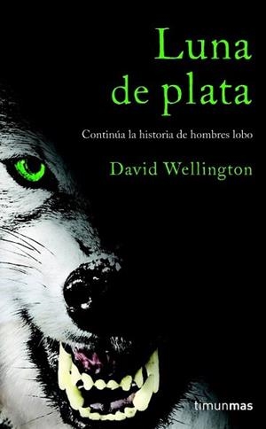 LUNA DE PLATA | 9788448040321 | WELLINGTON, DAVID | Llibreria L'Illa - Llibreria Online de Mollet - Comprar llibres online