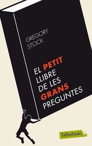 PETIT LLIBRE DE LES GRANS PREGUNTES, EL | 9788499303253 | STOCK, GREGORY | Llibreria L'Illa - Llibreria Online de Mollet - Comprar llibres online