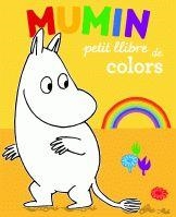 MUMIN PETIT LLIBRE DE COLORS | 9788424637460 | JANSSON, TOVE | Llibreria L'Illa - Llibreria Online de Mollet - Comprar llibres online