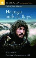 HE JUGAT AMB ELS LLOPS | 9788424631956 | JANER MANILA, GABRIEL | Llibreria L'Illa - Llibreria Online de Mollet - Comprar llibres online