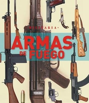 ARMAS DE FUEGO | 9788499280653 | MCNAS, CHRIS