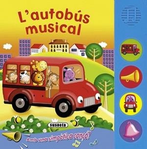 AUTOBUS MUSICAL, L' | 9788467710984 | SUSAETA, EQUIPO | Llibreria L'Illa - Llibreria Online de Mollet - Comprar llibres online