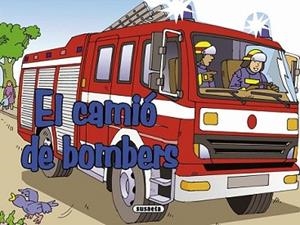 CAMIÓ DE BOMBERS, EL | 9788467706970 | HADERLEIN, UTE