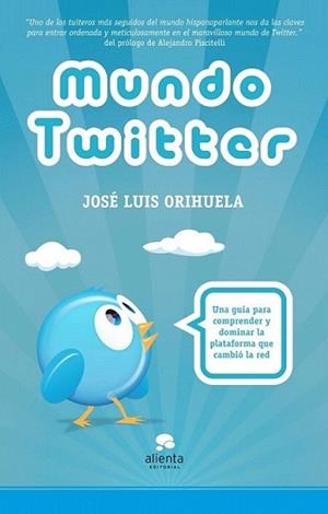 MUNDO TWITTER | 9788492414895 | ORIHUELA, JOSE LUIS | Llibreria L'Illa - Llibreria Online de Mollet - Comprar llibres online