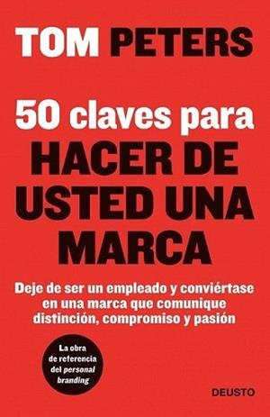 50 CLAVES PARA HACER DE USTED UNA MARCA | 9788423428281 | PETERS, TOM | Llibreria L'Illa - Llibreria Online de Mollet - Comprar llibres online