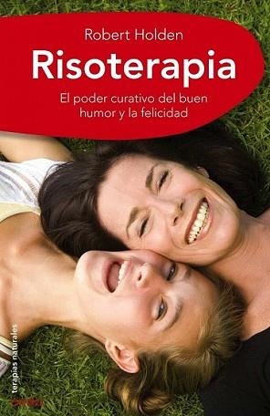 RISOTERAPIA | 9788497545327 | HOLDEN, ROBERT | Llibreria L'Illa - Llibreria Online de Mollet - Comprar llibres online