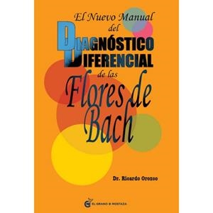 NUEVO MANUAL DEL DIAGNOSTICO DIFERENCIAL DE LAS FLORES DE | 9788493809164 | OROZCO, RICARDO | Llibreria L'Illa - Llibreria Online de Mollet - Comprar llibres online