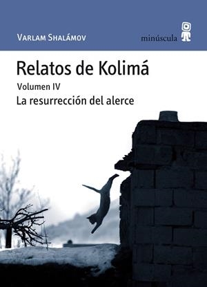 RELATOS DE KOLIMÁ IV | 9788495587800 | SHALÁMOV, VARLAM | Llibreria L'Illa - Llibreria Online de Mollet - Comprar llibres online