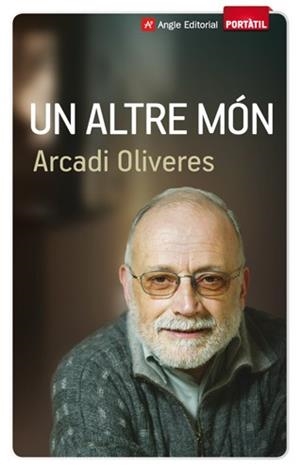 ALTRE MÓN, UN | 9788415002611 | OLIVERES, ARCADI