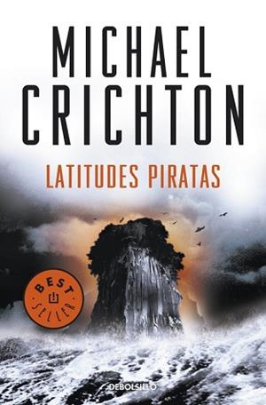 LATITUDES PIRATAS | 9788499088624 | CRICHTON, MICHAEL | Llibreria L'Illa - Llibreria Online de Mollet - Comprar llibres online