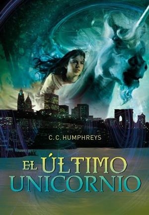 ULTIMO UNICORNIO, EL | 9788484417231 | HUMPHREYS, C.C. | Llibreria L'Illa - Llibreria Online de Mollet - Comprar llibres online