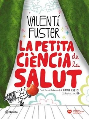 PETITA CIÈNCIA DE LA SALUT, LA | 9788497082297 | FUSTER, VALENTI | Llibreria L'Illa - Llibreria Online de Mollet - Comprar llibres online