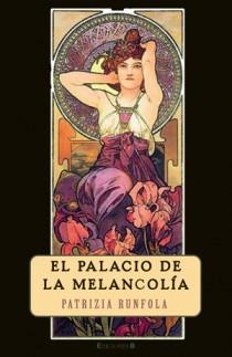 PALACIO DE LA MELANCOLÍA, EL | 9788402421227 | RUNFOLA, PATRIZIA | Llibreria L'Illa - Llibreria Online de Mollet - Comprar llibres online