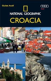 CROACIA | 9788482985398 | GEOGRAPHIC, NATIONAL | Llibreria L'Illa - Llibreria Online de Mollet - Comprar llibres online
