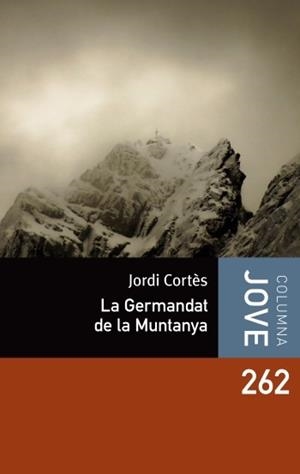 GERMANDAT DE LA MUNTANYA, LA | 9788499324951 | CORTÉS, JORDI | Llibreria L'Illa - Llibreria Online de Mollet - Comprar llibres online