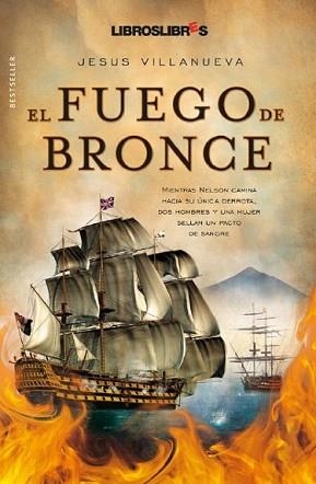 FUEGO DE BRONCE | 9788492654529 | VILLANUEVA, JESUS | Llibreria L'Illa - Llibreria Online de Mollet - Comprar llibres online