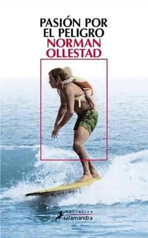 PASION POR EL PELIGRO | 9788498383836 | OLLESTAD, NORMAN | Llibreria L'Illa - Llibreria Online de Mollet - Comprar llibres online