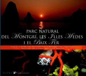 PARC NATURAL DEL MONTGRÍ, LES ILLES MEDES I EL BAIX TER | 9788483306499 | CARABÚS I SABALLS, MARIA PILAR | Llibreria L'Illa - Llibreria Online de Mollet - Comprar llibres online