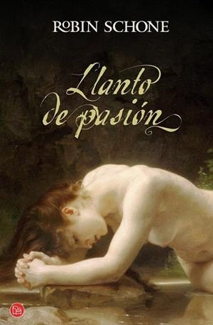 LLANTO DE PASION | 9788466318099 | SCHONE, ROBIN | Llibreria L'Illa - Llibreria Online de Mollet - Comprar llibres online