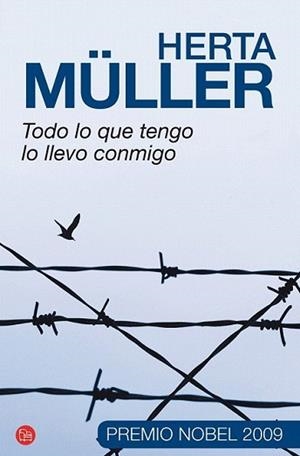 TODO LO QUE TENGO LO LLEVO CONMIGO | 9788466317887 | MULLER, HERTA | Llibreria L'Illa - Llibreria Online de Mollet - Comprar llibres online