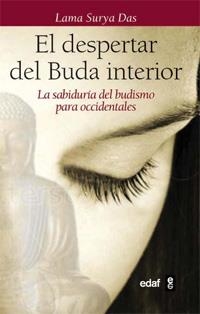 DESPERTAR DEL BUDA INTERIOR, EL | 9788441428348 | SURYA DAS, LAMA
