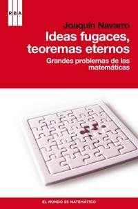 IDEAS FUGACES, TEOREMAS ETERNOS | 9788490060827 | NAVARRO, JOAQUÍN | Llibreria L'Illa - Llibreria Online de Mollet - Comprar llibres online