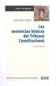 SENTENCIAS BÁSICAS DEL TRIBUNAL CONSTITUCIONAL | 9788434017955 | LÓPEZ GUERRA, LUIS