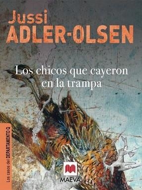 CHICOS QUE CAYERON EN LA TRAMPA, LOS | 9788415120308 | ADLER-OLSEN, JUSSI