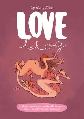 LOVE BLOG | 9788467905953 | GALLY/OBION | Llibreria L'Illa - Llibreria Online de Mollet - Comprar llibres online