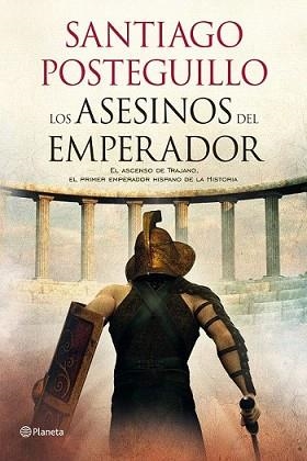 ASESINOS DEL EMPERADOR, LOS | 9788408103257 | POSTEGUILLO GOMEZ, SANTIAGO | Llibreria L'Illa - Llibreria Online de Mollet - Comprar llibres online