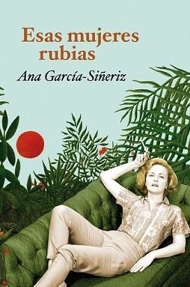 ESAS MUJERES RUBIAS | 9788408104223 | GARCIA-SIÑERIZ, ANA