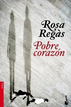 POBRE CORAZON | 9788408104629 | REGAS, ROSA | Llibreria L'Illa - Llibreria Online de Mollet - Comprar llibres online
