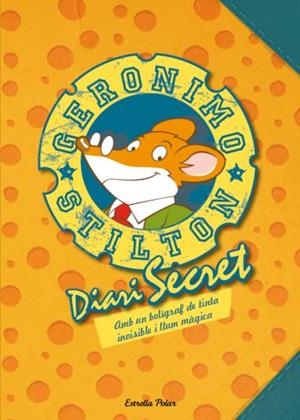 DIARI SECRET DE GERONIMO STILTON, EL | 9788499325163 | GERONIMO STILTON