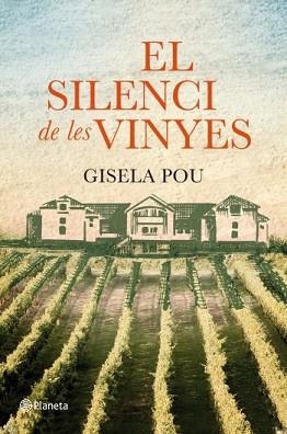 SILENCI DE LES VINYES, EL | 9788497082310 | POU, GISELA | Llibreria L'Illa - Llibreria Online de Mollet - Comprar llibres online