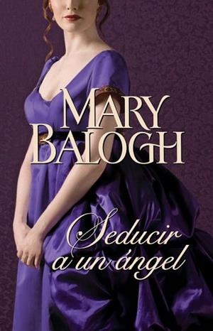 SEDUCIR A UN ANGEL | 9788401383854 | BALOGH, MARY